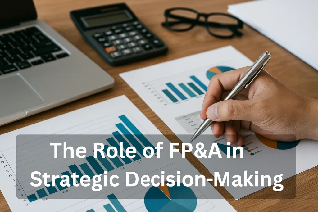 Role of FP&A in Strategic Decision Making