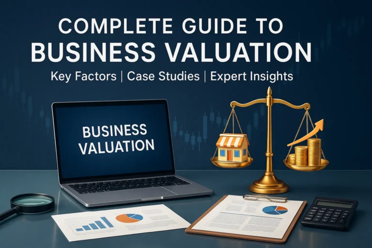 Business Valuation Beginner Guide - Case Studies | Expert Tips
